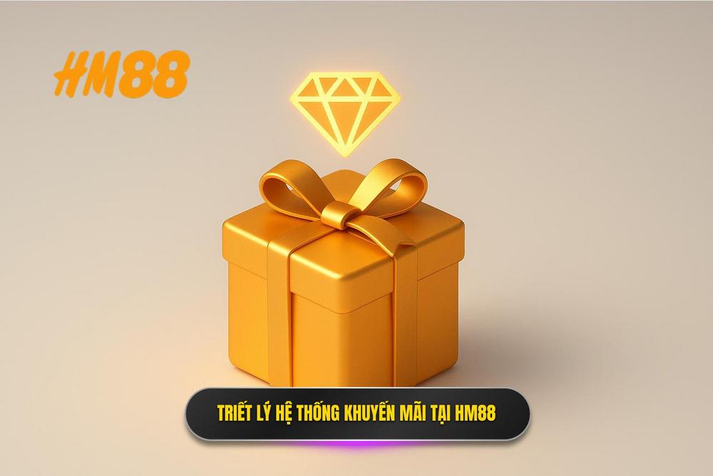 1.triết Lý đằng Sau Hệ Thống Khuyến Mãi Tại Hm88